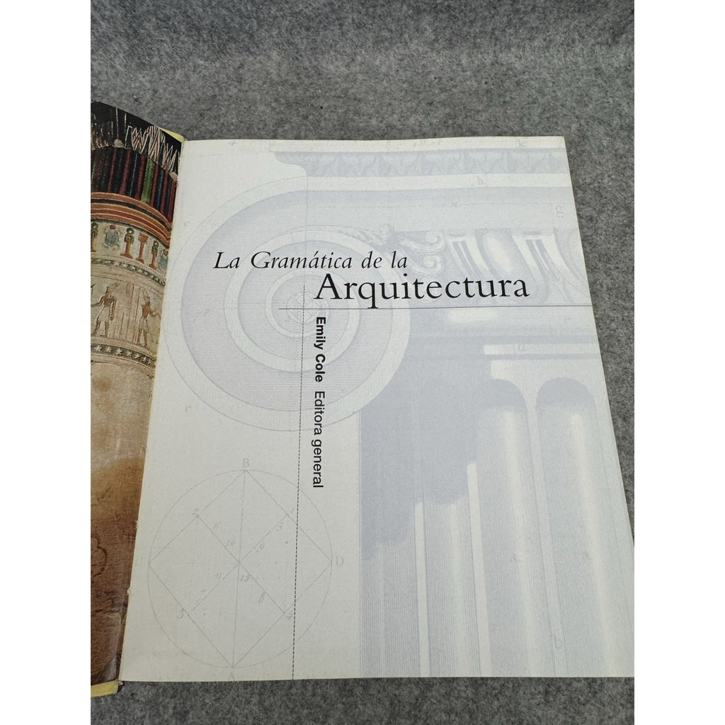 La Gramática de la Arquitectura Emily Cole 2003 Spanish Architecture PB