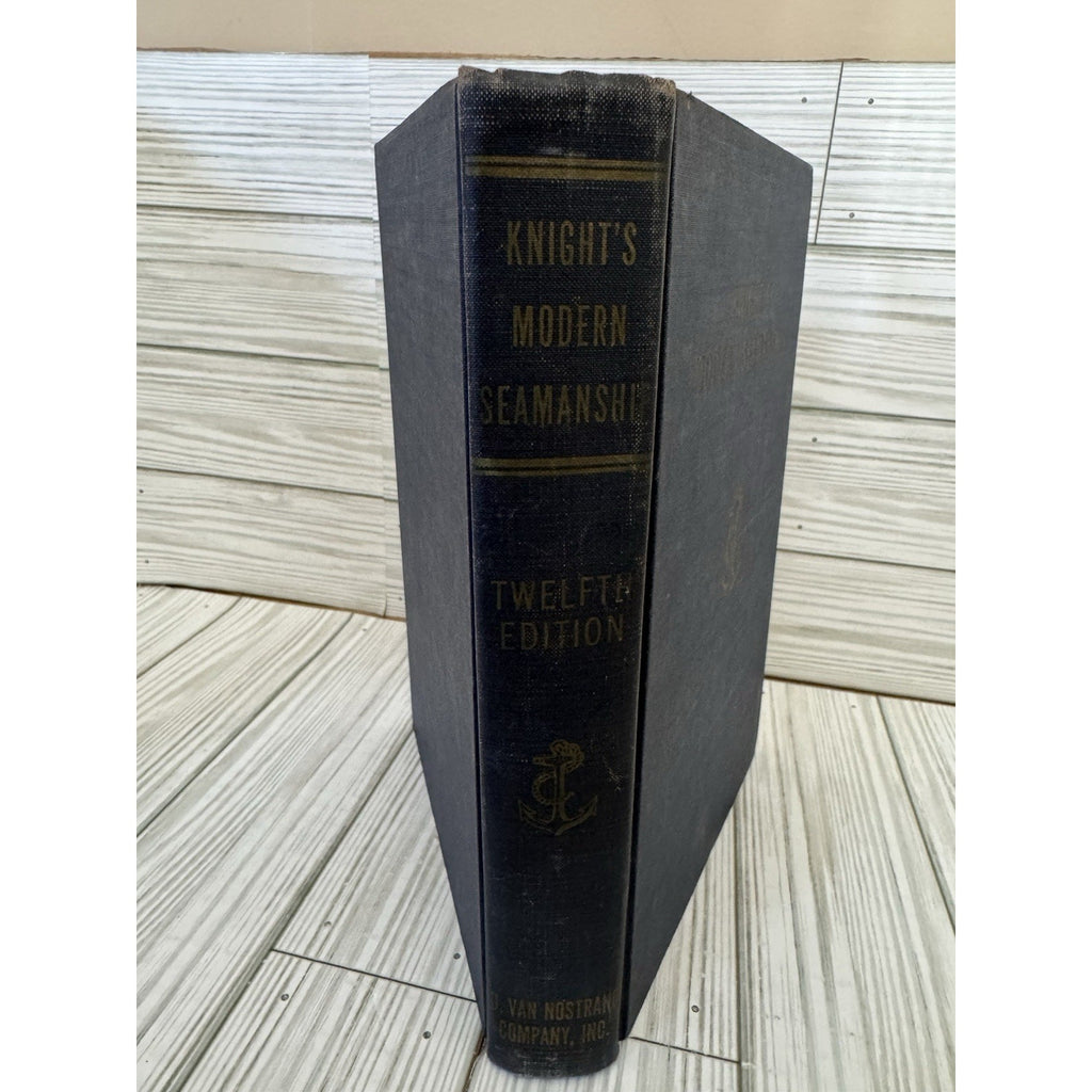 Knight’s Modern Seamanship 1953 HC Twelfth Ed Naval Maritime Book