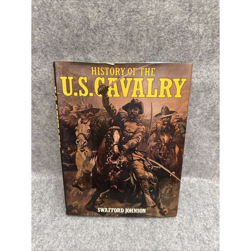 History of the U.S. Cavalry HB Swafford Johnson