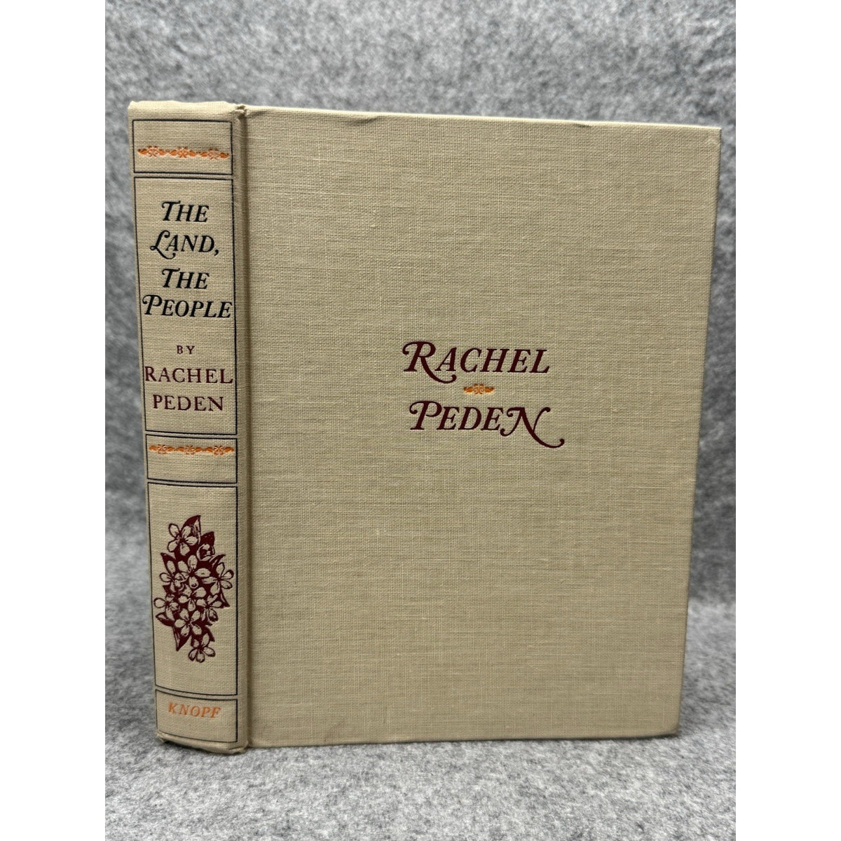 1966 The Land, The People Rachel Peden First Edition Hardcover Knopf