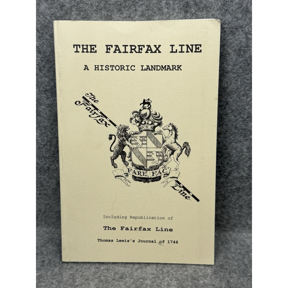The Fairfax Line Historic Landmark Thomas Lewis Journal 1746 Virginia Map