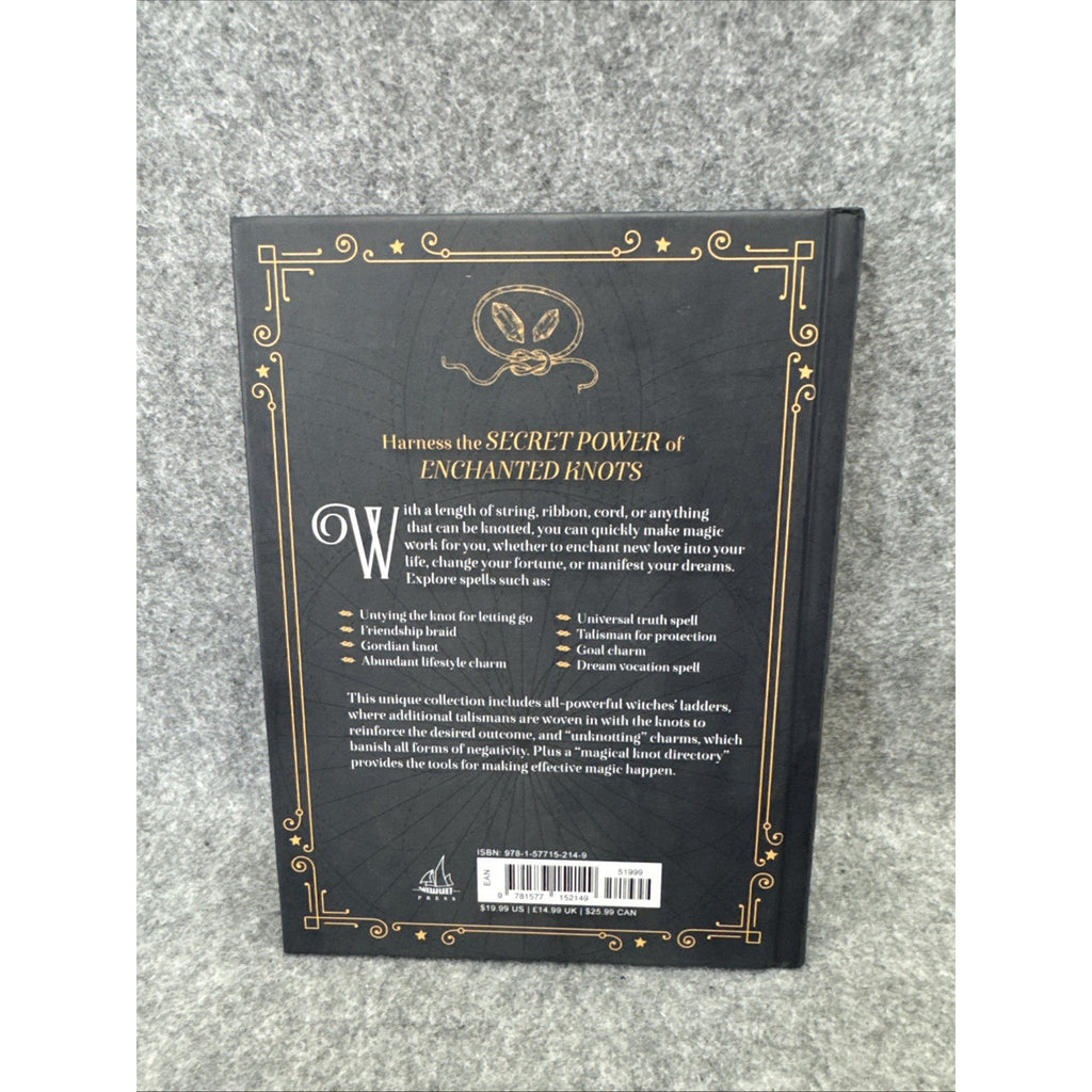 Knot Magic: A Handbook of Powerful Spells Using Witches' Ladders and other M...