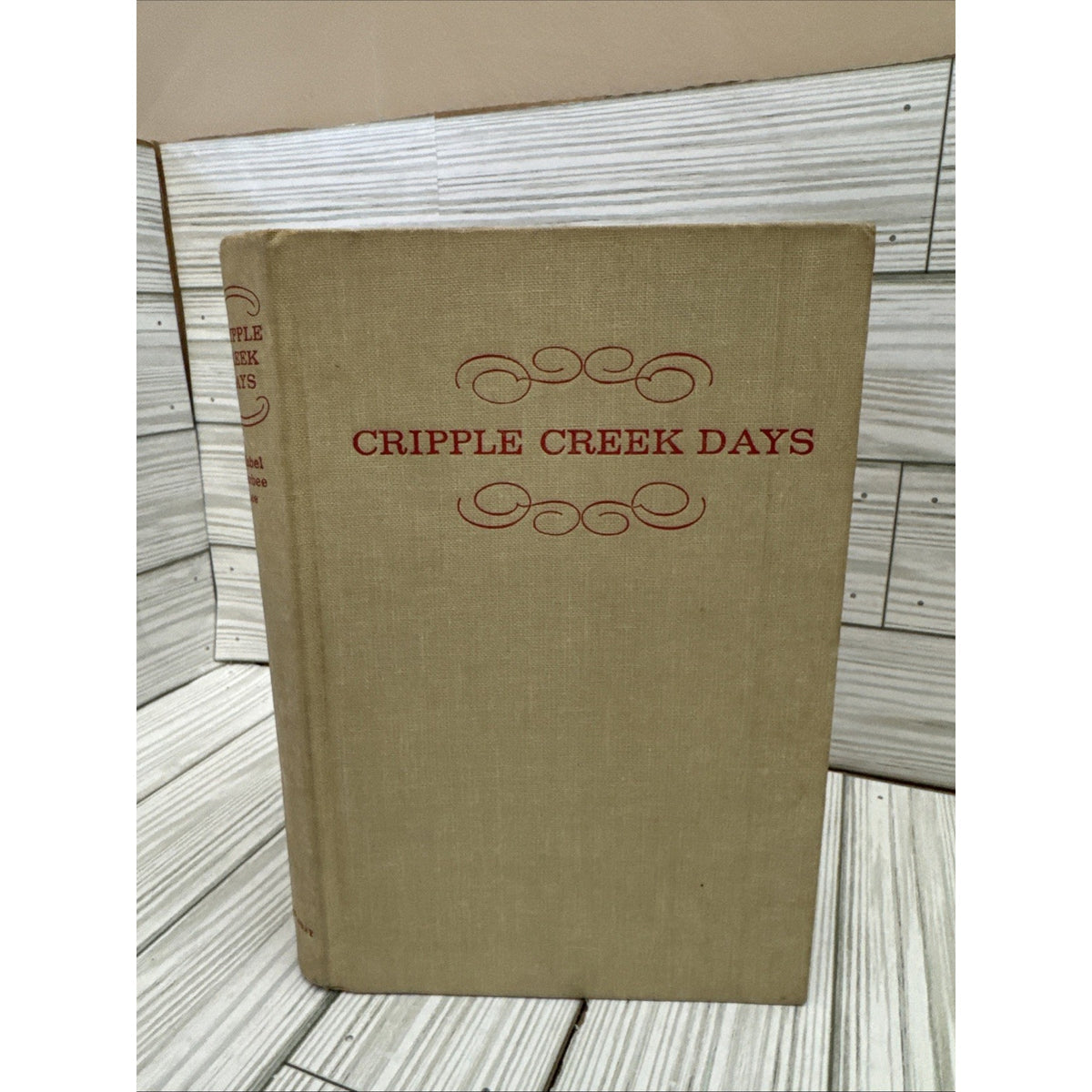 1958 Cripple Creek Days by Mabel Barbee Lee First Edition/First Printing