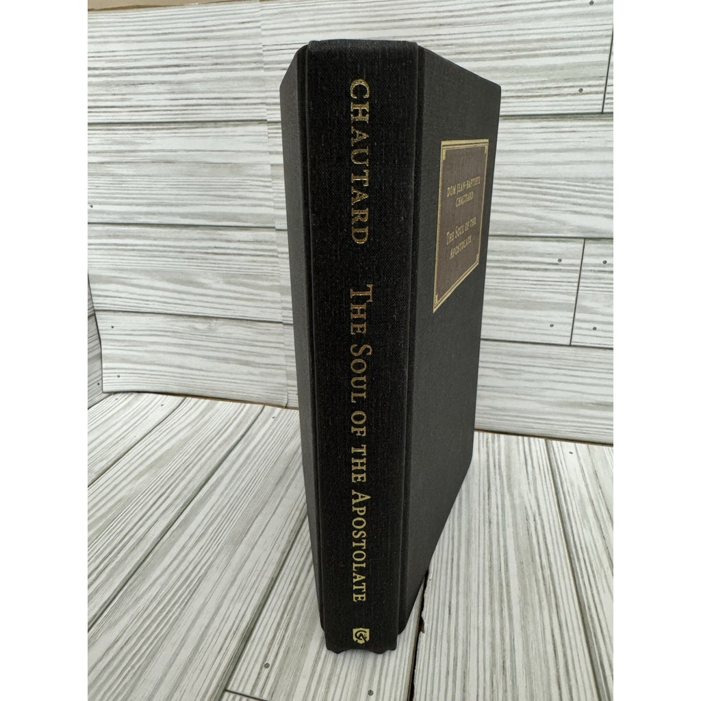The Soul of the Apostolate Chautard 2015 Catholic Answers HC