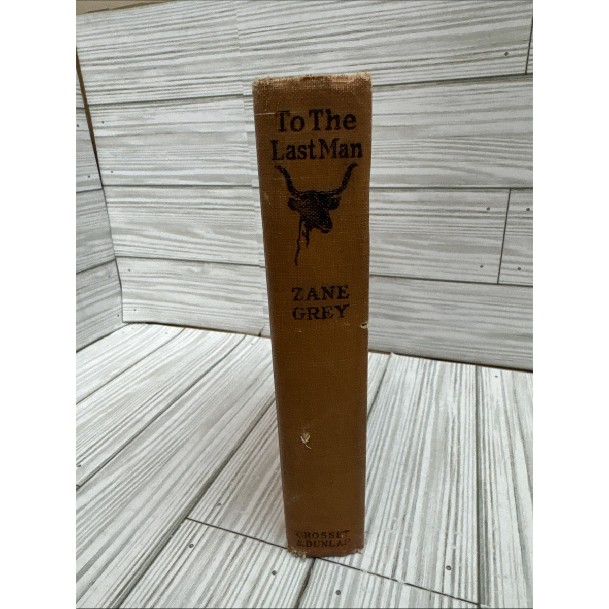 To The Last Man 1922 By Zayn Gray Dust Cover Hard Back Grossett And Dunlap