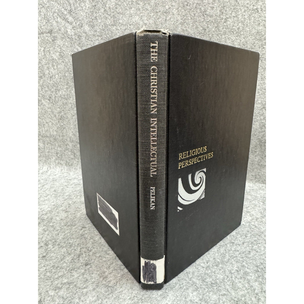 The Christian Intellectual Jaroslav Pelikan 1965 1st Edition HC