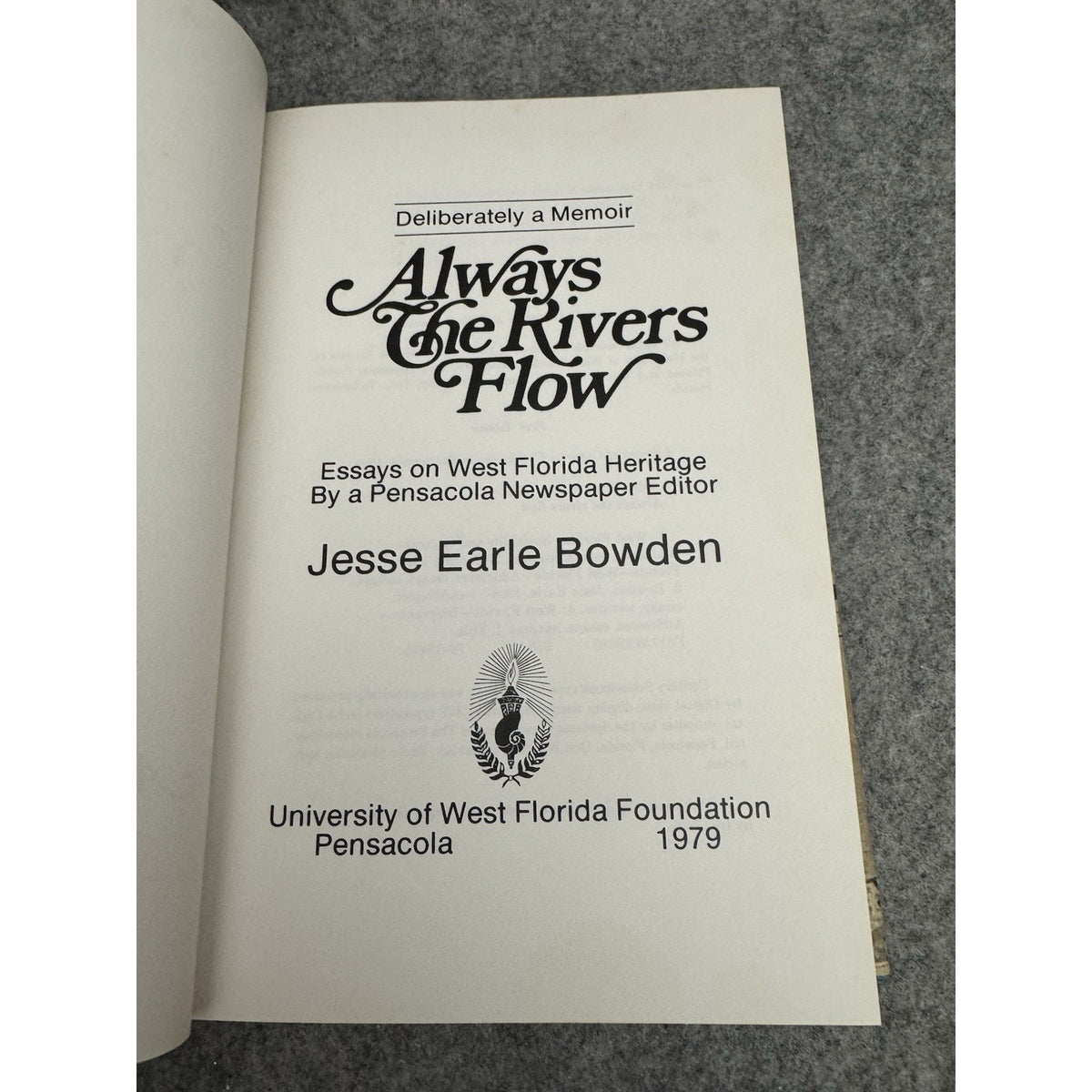 Always The Rivers Flow Jesse Earle Bowden 1979 First Edition Memoir UWF