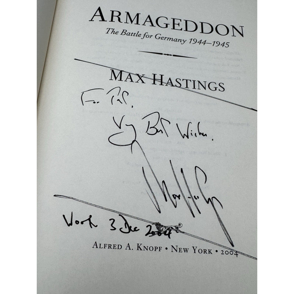 Armageddon Max Hastings signed 2004 First American Edition WWII Germany HC DJ
