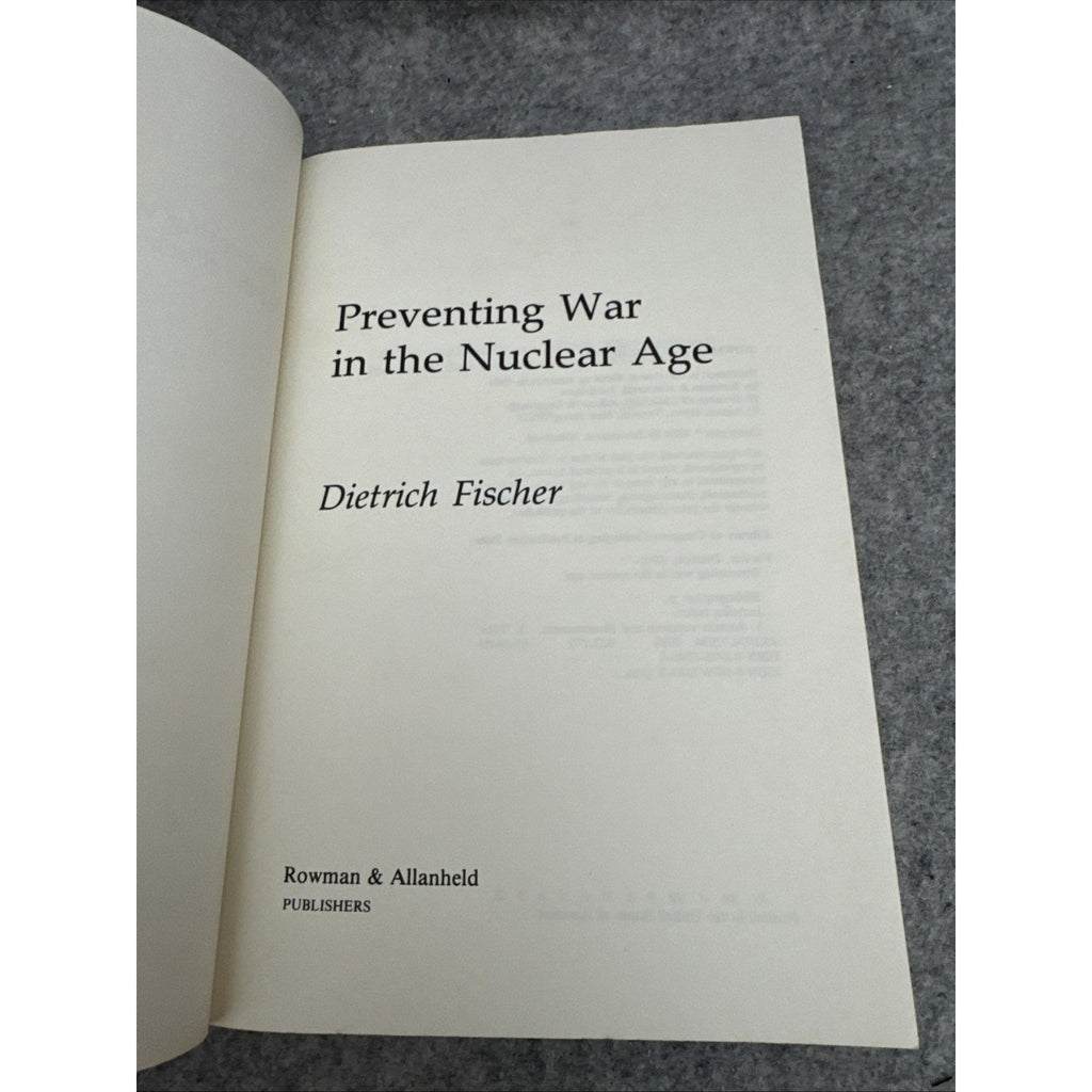 PREVENTING WAR IN THE NUCLEAR AGE By Dietrich Fischer Paperback