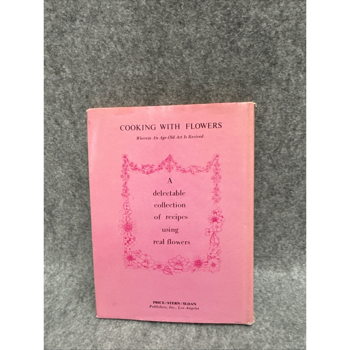 Cooking With Flowers by Zack Hanle HC First Edition Very Good 1971