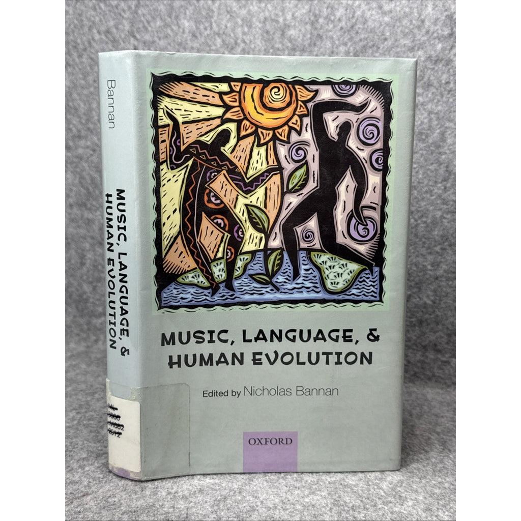 Music, Language, and Human Evolution by Nicholas Bannan (2012, Hardcover)