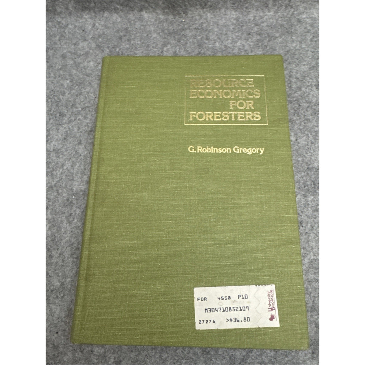Resource Economics for Foresters by G. Robinson Gregory
