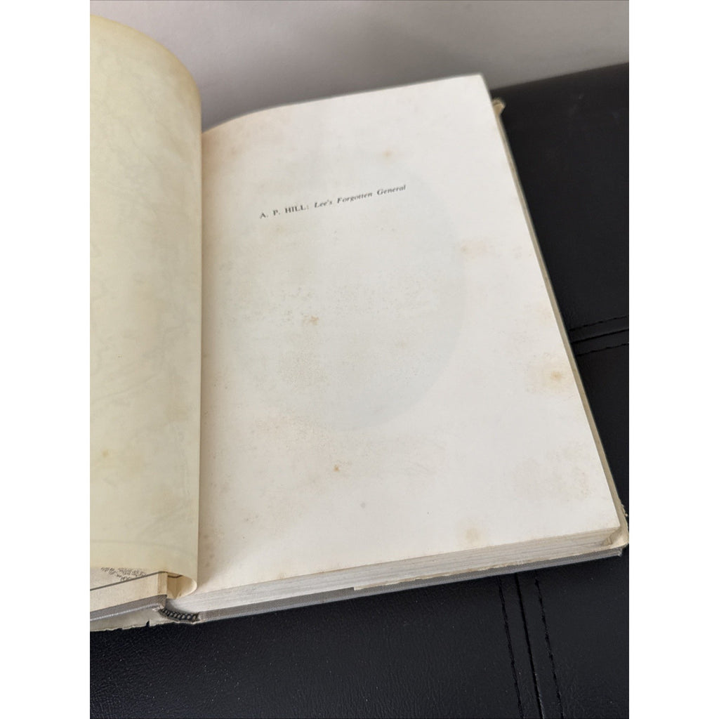 A. P. Hill: Lee's Forgotten General, W.W. Hassler, first edition 1957