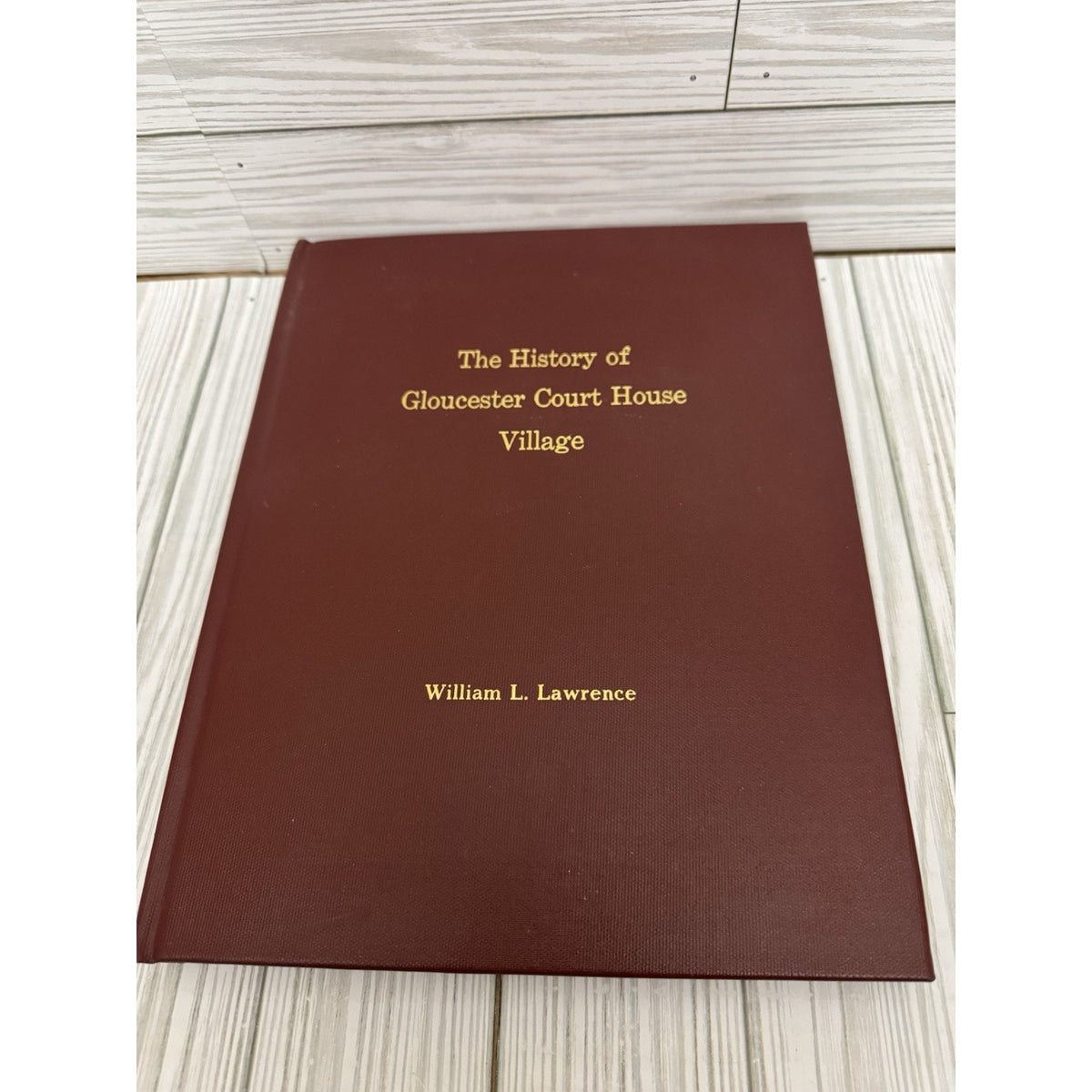 Signed History of Gloucester Court House Village VA 2009 HC