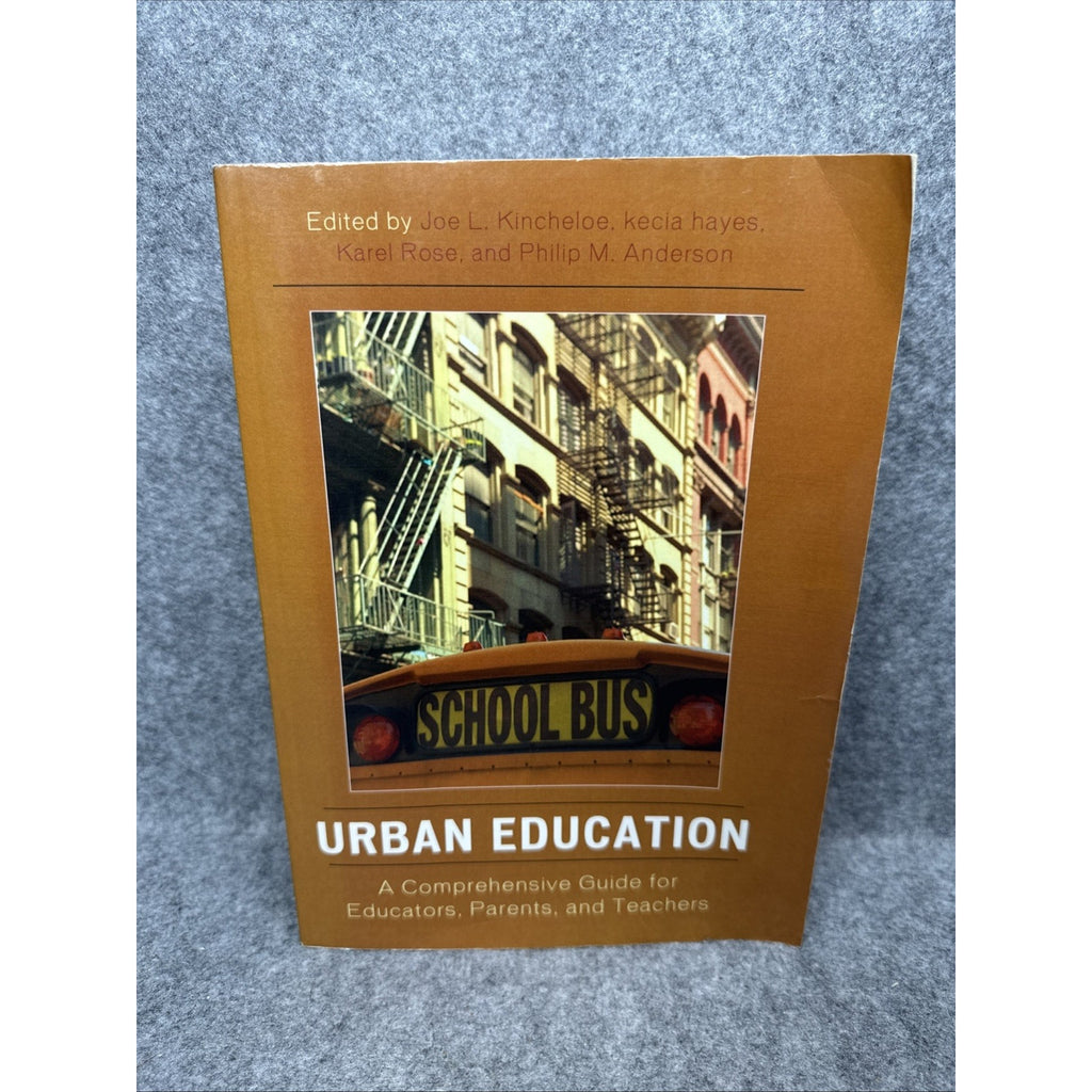 Urban Education : A Comprehensive Guide for Educators, Parents, and Teachers by