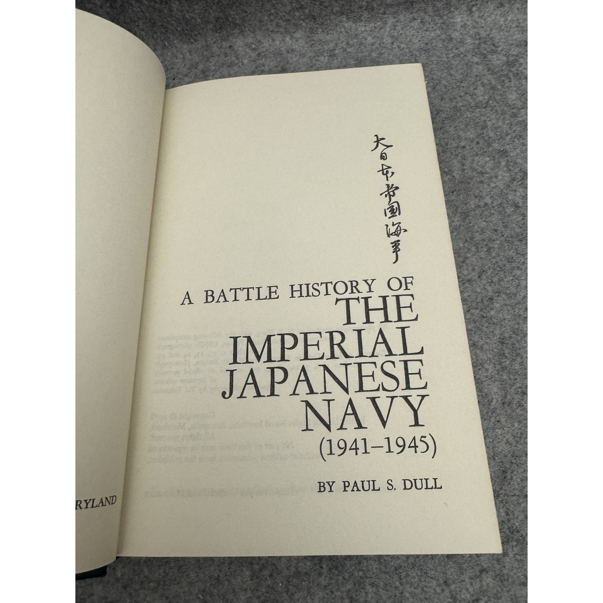 1978 Battle History Imperial Japanese Navy 1941-1945 Paul S Dull HC