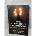 The Canadian UFO Report: The Best Cases Revealed