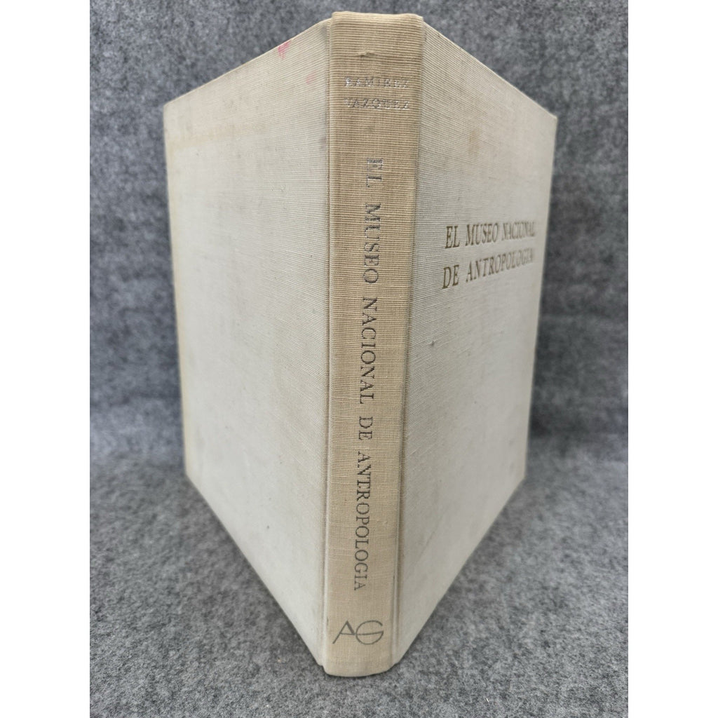 1968 El Museo Nacional de Antropologia HC Pedro Ramirez Vazquez 1st Ed