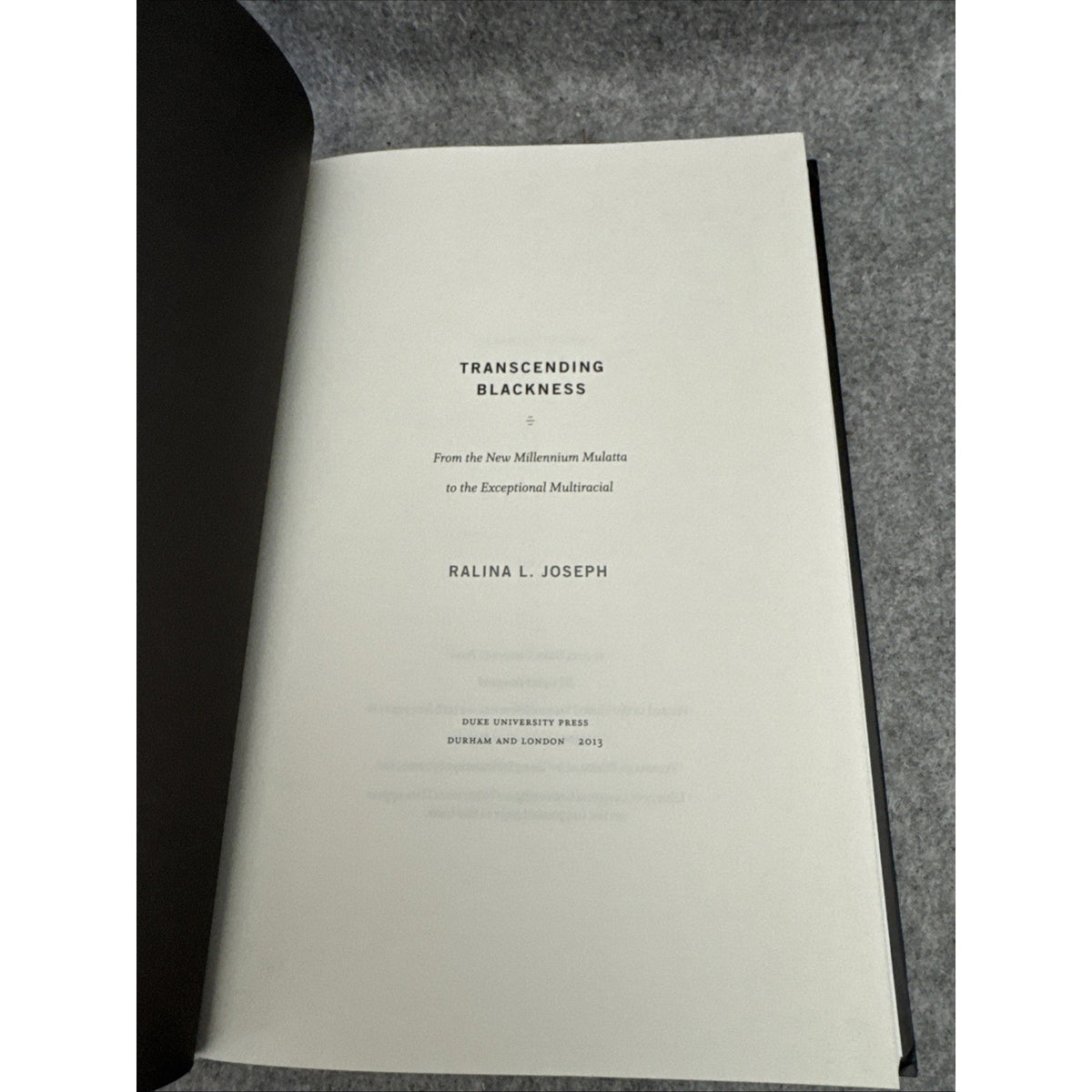 Transcending Blackness : From the New Millennium Mulatta to the Exceptional...