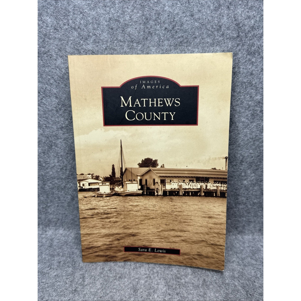 Mathews County by Sara E. Lewis