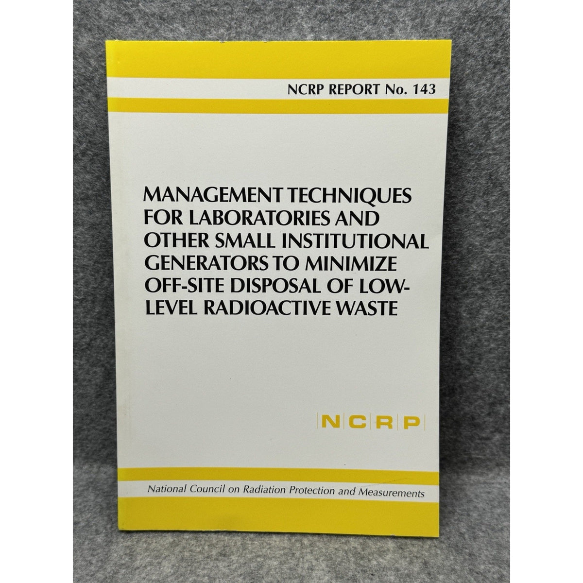 NCRP Report 143 Low-Level Radioactive Waste Management 2003 Scarce