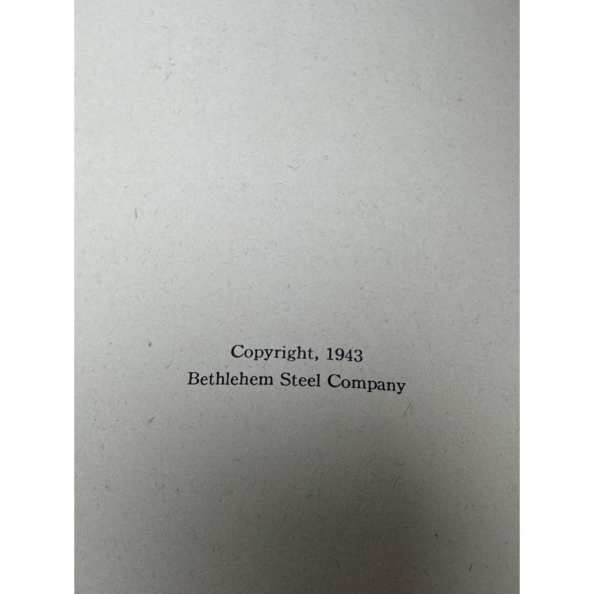 Bethlehem Structural Shapes 1943 Steel Engineering Catalog S-53 WWII
