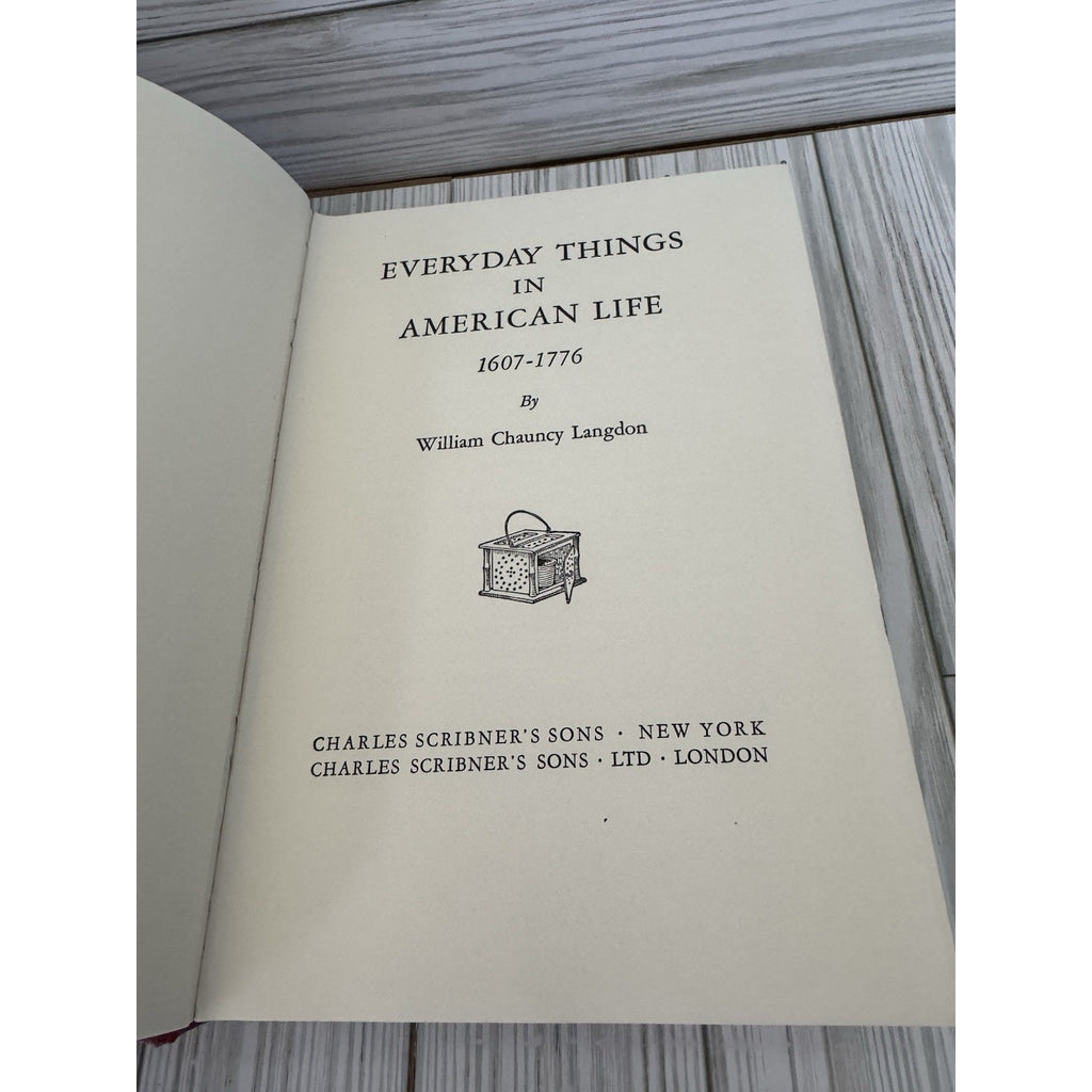 Everyday Things in American Life 1607-1776 HC 1960s Scribner Americana