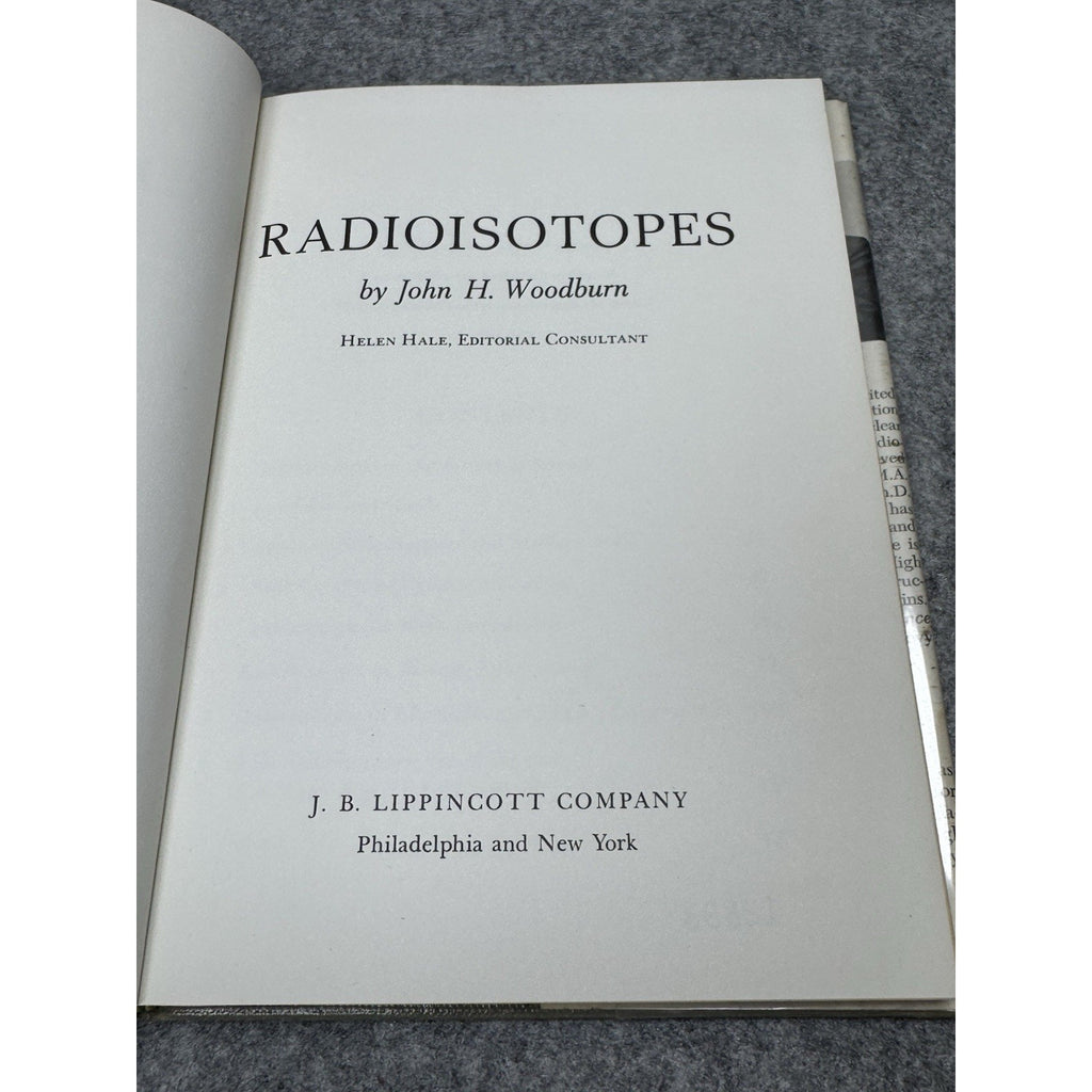 Radioisotopes John H Woodburn 1962 1st Edition HC DJ Atomic Nuclear Science