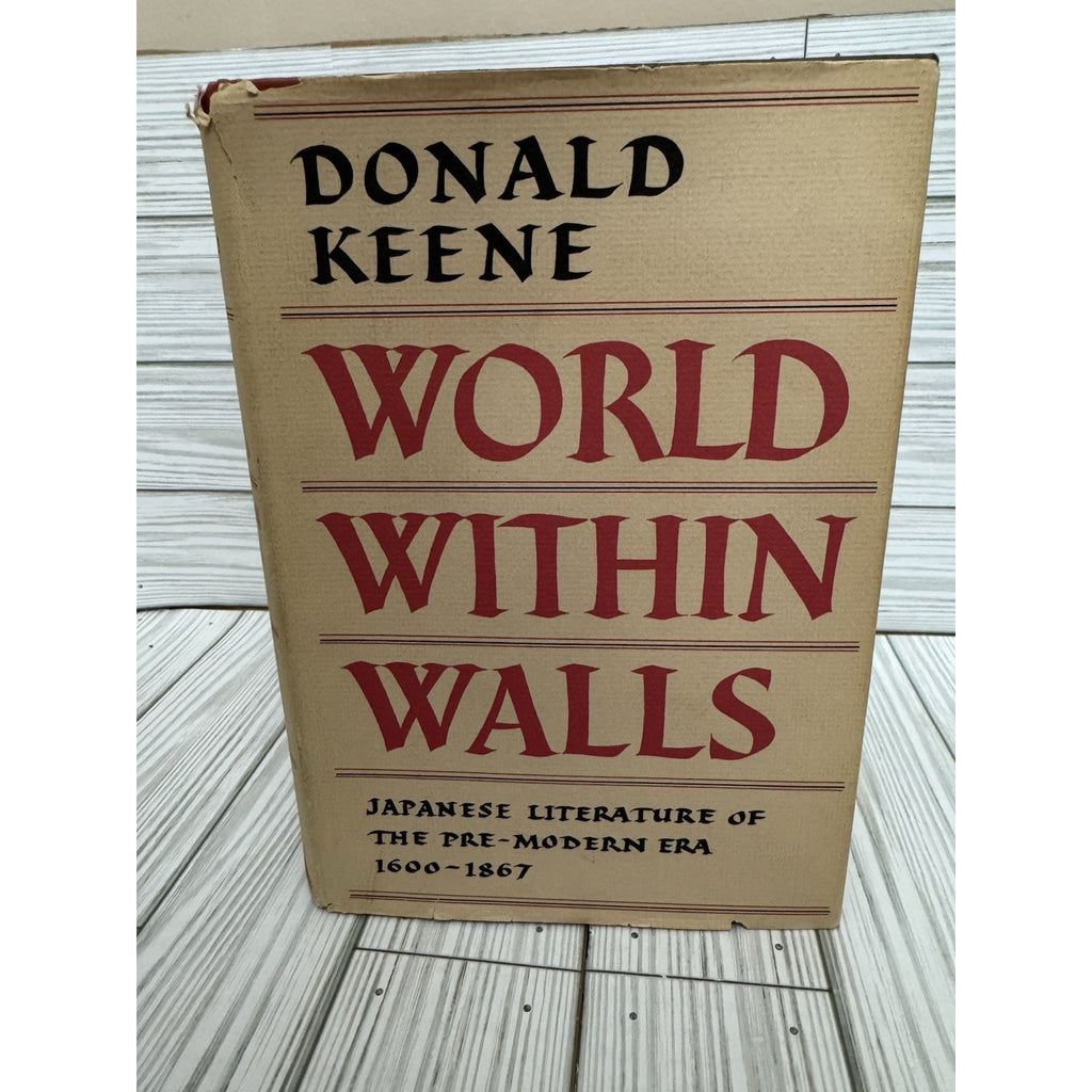 Donald Keene World Within Walls 1976 1st Ed HC DJ Japanese Literature Edo