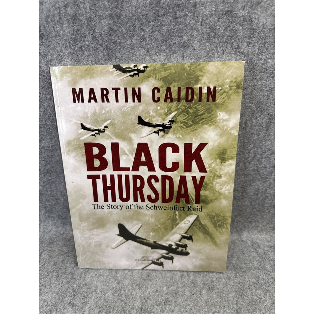 Black Thursday: The Story of the Sch..., Caidin, Martin