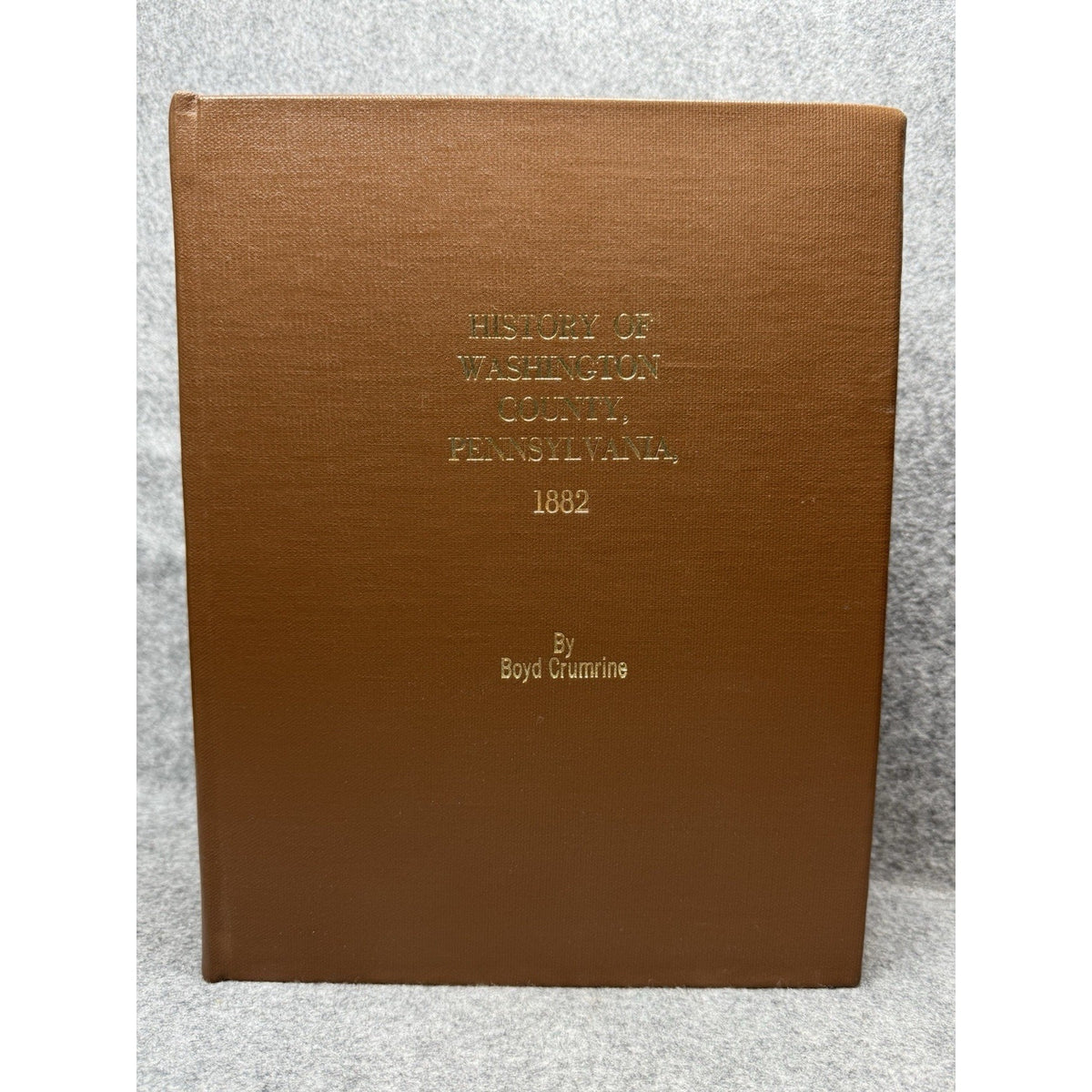 Washington County Pennsylvania History Genealogy Boyd Crumrine Closson Press