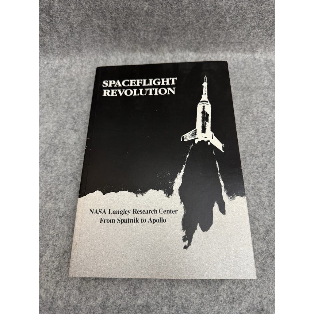 Spaceflight Revolution NASA Langley Sputnik to Apollo 1995 PB
