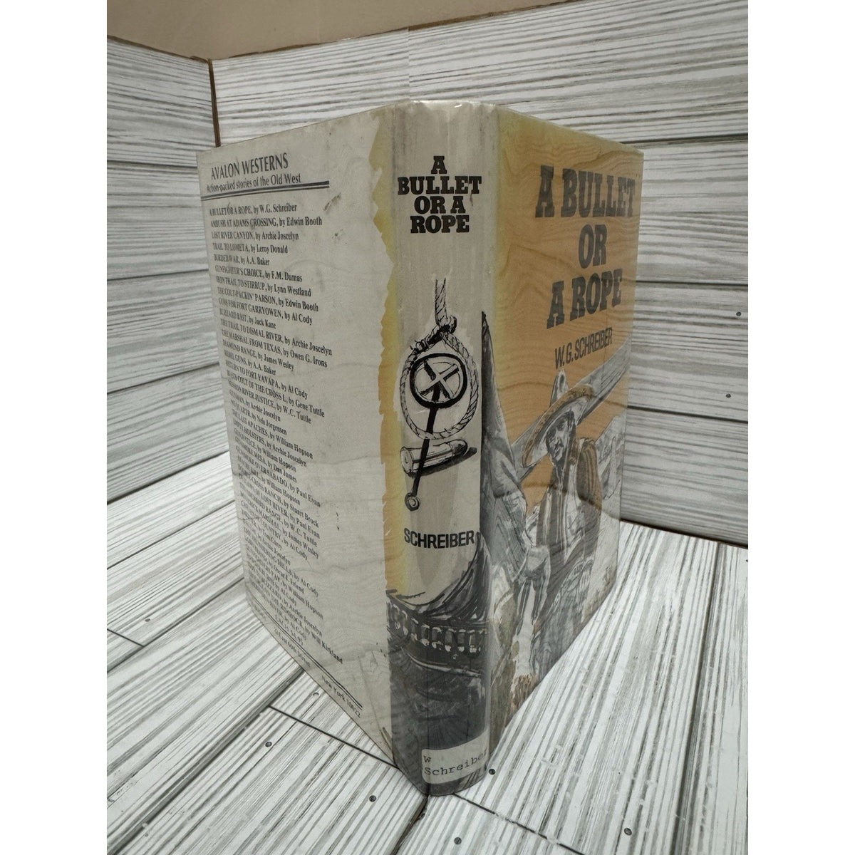 A Bullet or a Rope W.G. Schreiber 1976 HC DJ Avalon Western