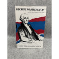 George Washington and the New Nation: 1783-1793 - Volume 3 J Flexner: First US