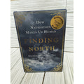 Finding North George Michelsen Foy 1st Ed 2016 Signed HC
