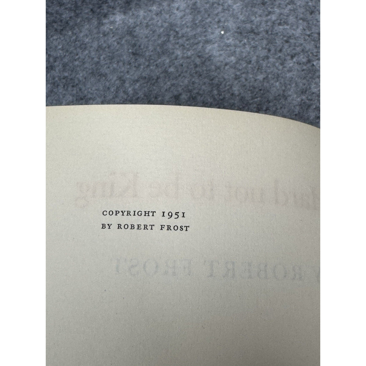 Robert Frost Hard Not to Be King Signed Limited 1st Edition 73/300 1951