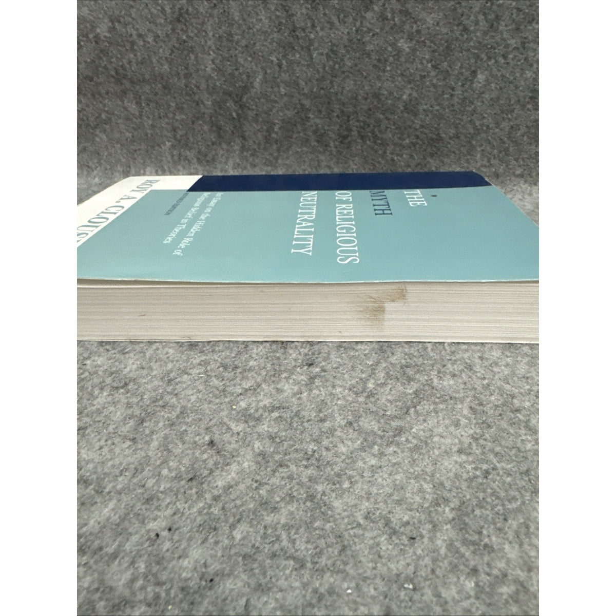 Myth of Religious Neutrality, Revised Edition : An Essay on the Hidden Role...