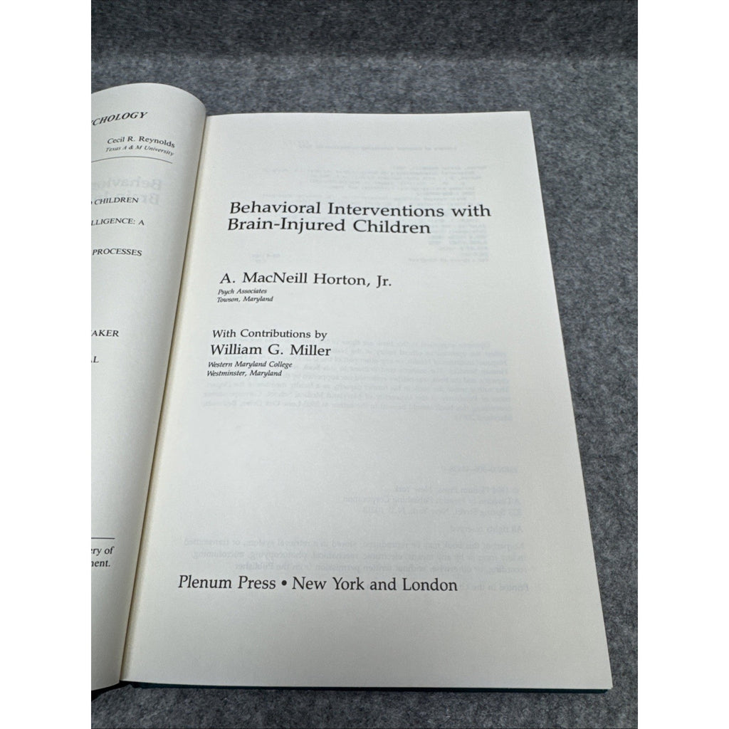 BEHAVIORAL INTERVENTIONS WITH BRAIN-INJURED CHILDREN By Horton A. Macneill Jr.