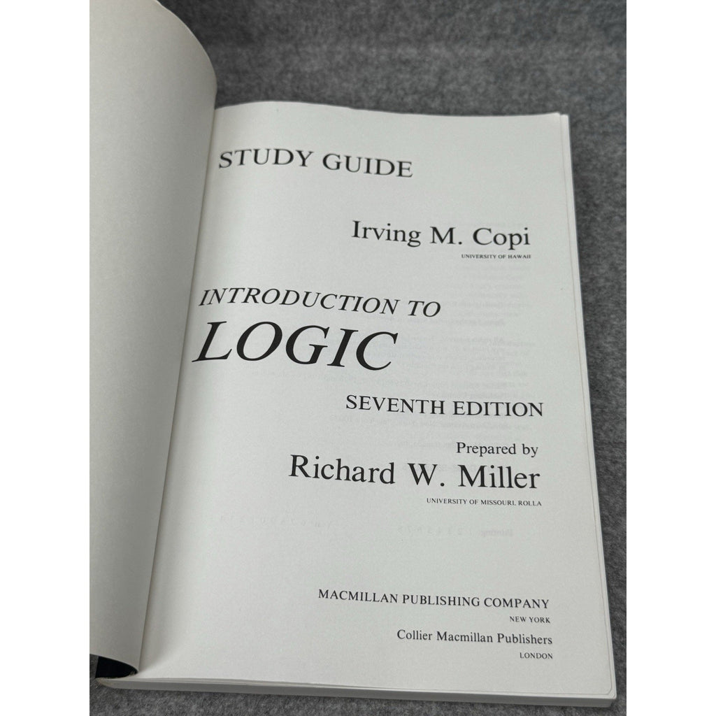 1986 Introduction to Logic Study Guide Copi 7th Edition Richard W Miller
