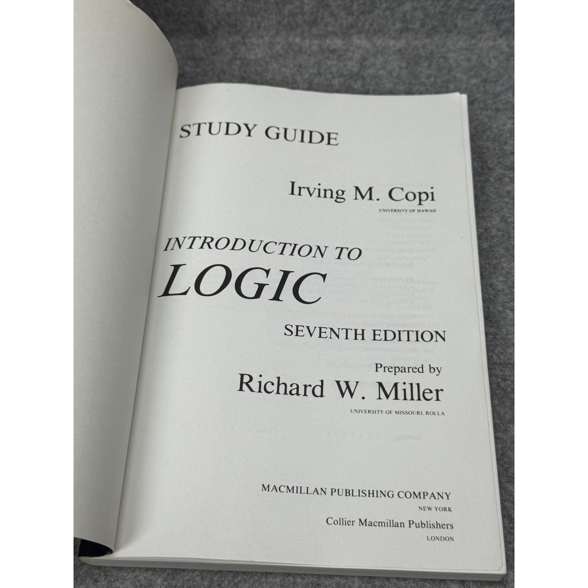 1986 Introduction to Logic Study Guide Copi 7th Edition Richard W Miller
