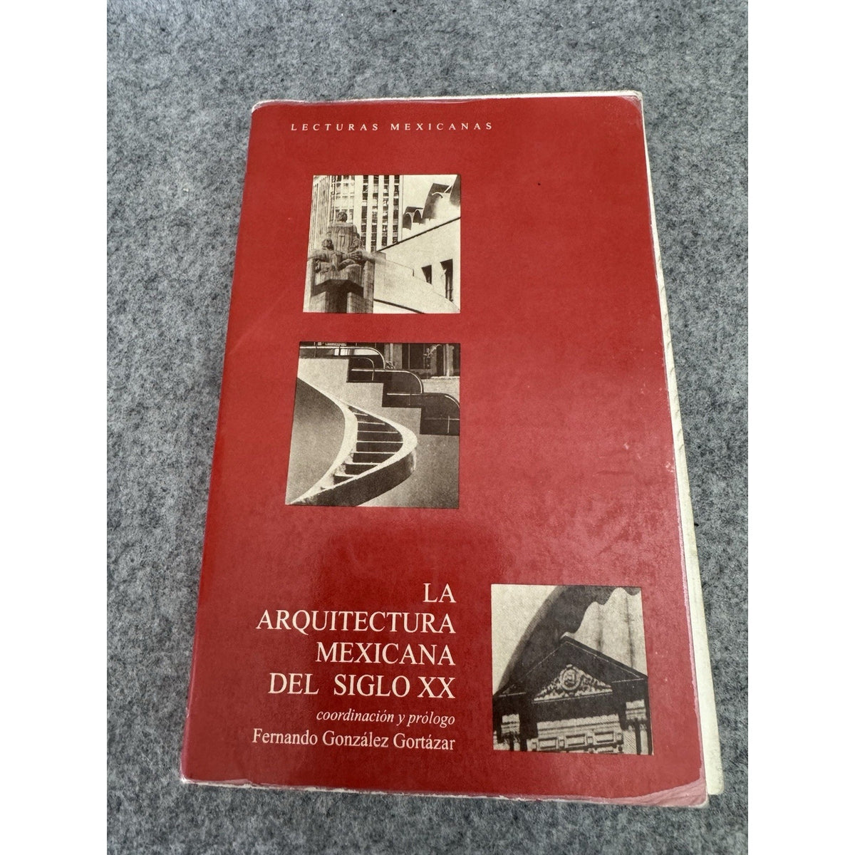 La Arquitectura Mexicana del Siglo XX 1996 PB Fernando González Gortázar