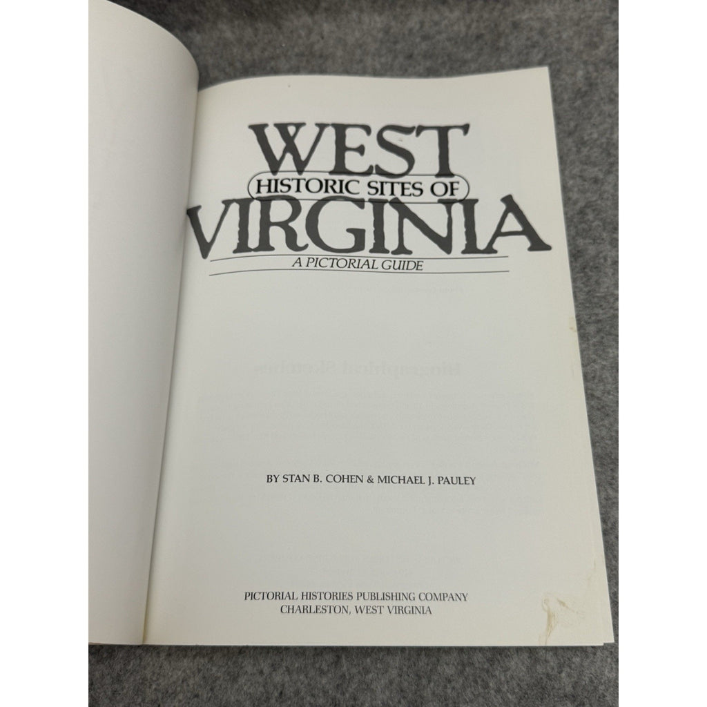 West Virginia Historic Sites Pictorial Guide 1985 Stan Cohen Pauley PB