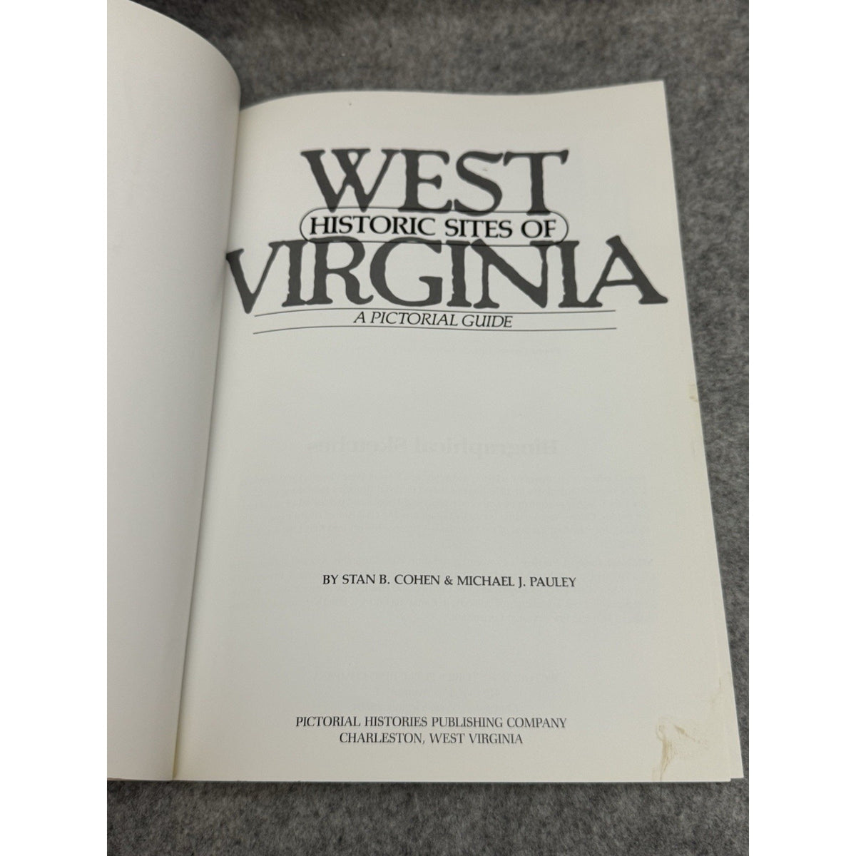 West Virginia Historic Sites Pictorial Guide 1985 Stan Cohen Pauley PB