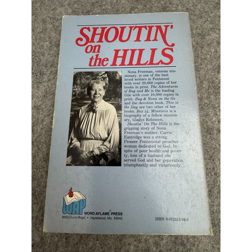 Signed Shoutin’ on the Hills Nona Freeman 1986 PB Pentecostal Biography