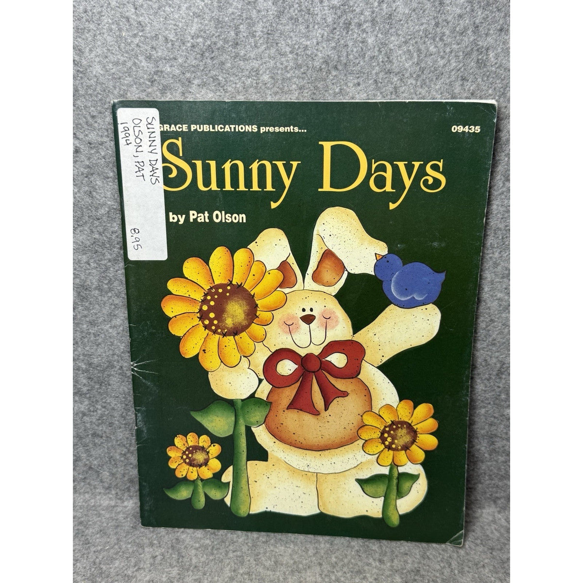 1994 Sunny Days Pat Olson Tole Painting Pattern Book Bunnies Cows Sunflowers