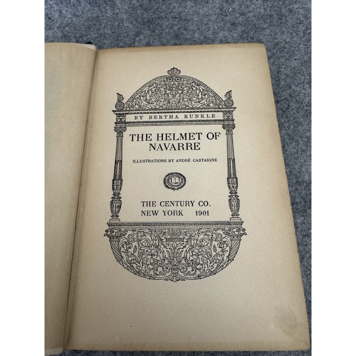 The Helmet of Navarre Bertha Runkle 1901 Illustrated Antique Hardcover