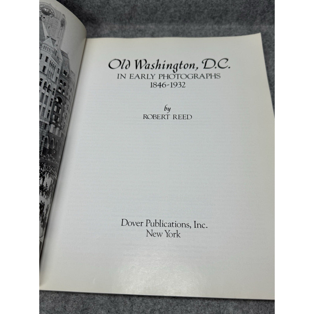 Old Washington DC in Early Photographs 1846-1932 Robert Reed 1980 224 Prints