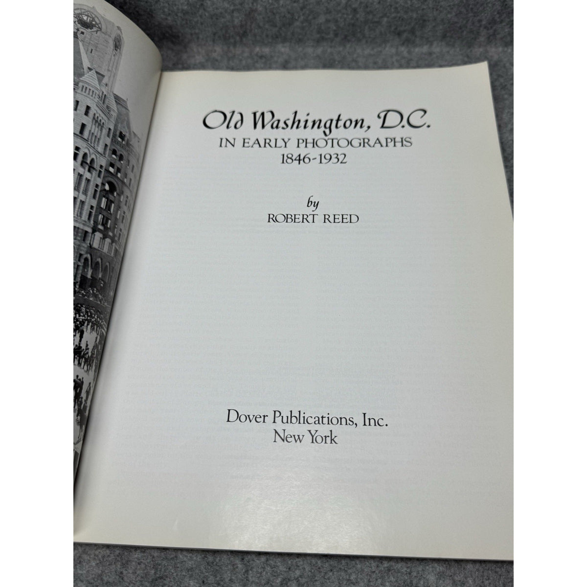 Old Washington DC in Early Photographs 1846-1932 Robert Reed 1980 224 Prints