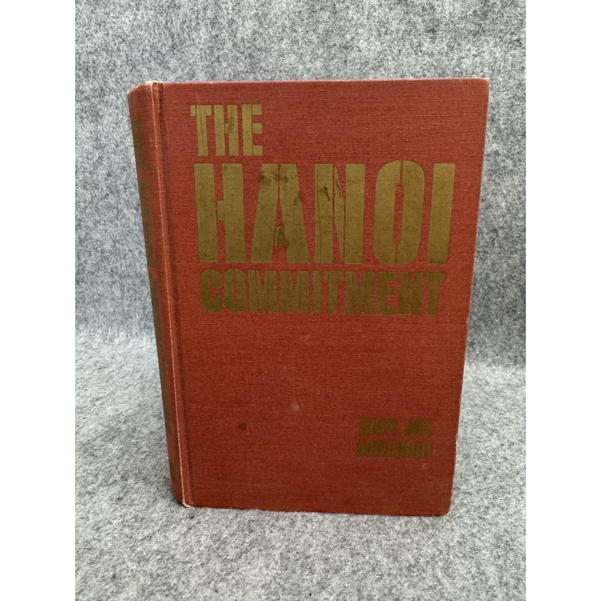 1981 The Hanoi Commitment James A Mulligan Signed Vietnam POW Memoir HC