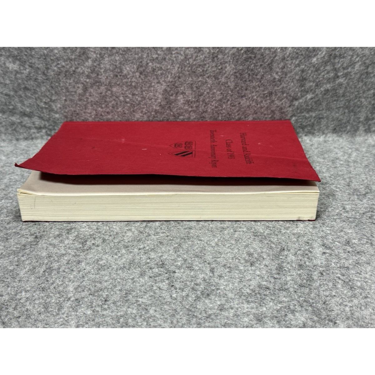 Harvard & Radcliffe Class of 1993 Twentieth Anniversary Report 2013 Softcover